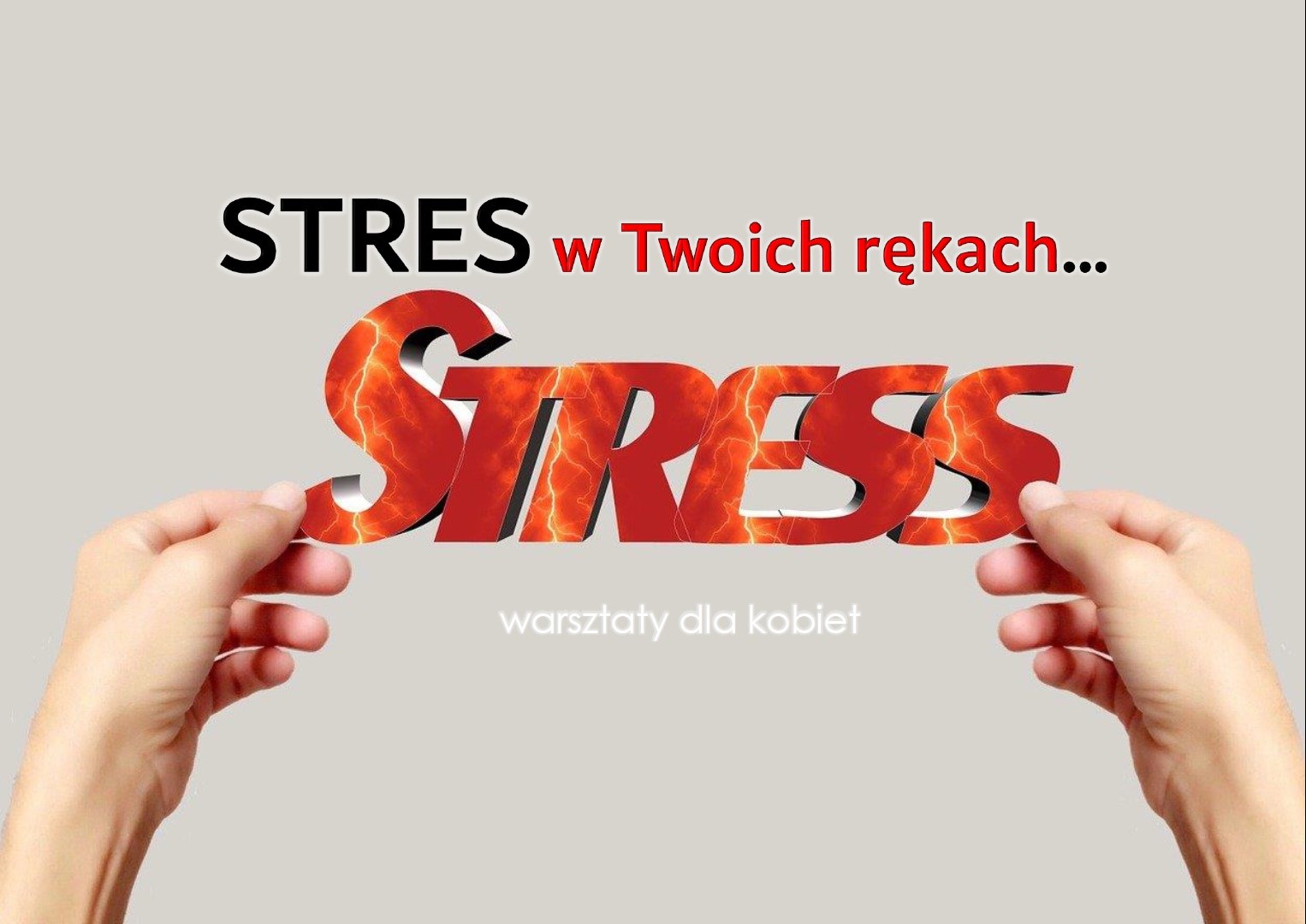 STRES w Twoich rękach - warsztaty dla kobiet